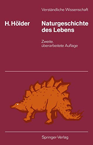 Imagen de archivo de Naturgeschichte des Lebens : von seinen Anfngen bis zum Menschen. Verstndliche Wissenschaft ; Bd. 93 a la venta por Versandantiquariat Schfer