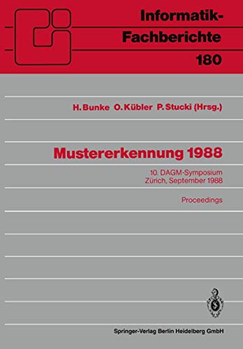 Imagen de archivo de Mustererkennung 1988: 10. DAGM-Symposium, Zrich, 27.-29. September 1988. Proceedings (Informatik-Fachberichte) (German Edition) a la venta por medimops