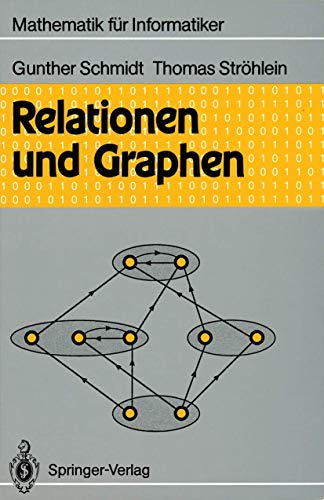 Relationen und Graphen (Mathematik fÃ¼r Informatiker) (German Edition) (9783540503040) by Schmidt, Gunther; StrÃ¶hlein, Thomas