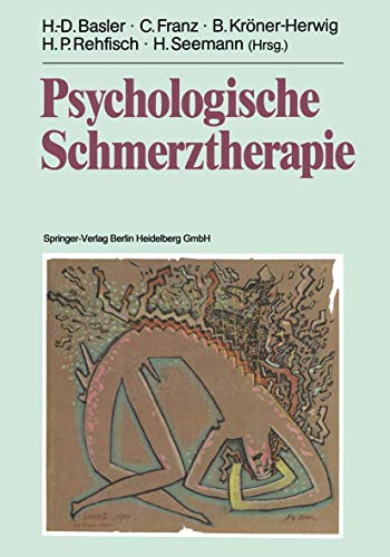 9783540503408: Psychologische Schmerztherapie: Grundlagen, Diagnostik, Krankheitsbilder, Behandlung (German Edition)