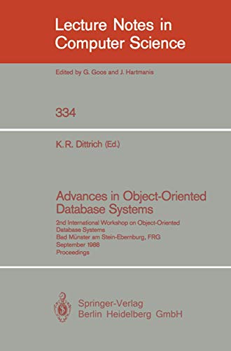 Lecture Notes in Computer Science: Advances in Object-Oriented Database Systems, Proceedings of 2...