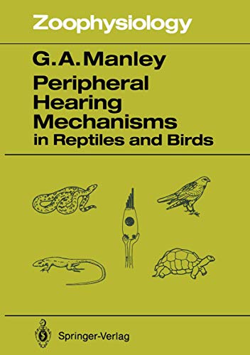 Stock image for Peripheral Hearing Mechanisms in Reptiles and Birds (Zoophysiology) for sale by Solr Books