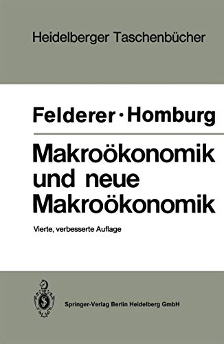 Beispielbild fr Makrokonomik und neue Makrokonomik / B. Felderer ; St. Homburg. 4., verb. Aufl. zum Verkauf von Antiquariat + Buchhandlung Bcher-Quell