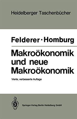 Stock image for Makrokonomik und neue Makrokonomik / B. Felderer ; St. Homburg for sale by Versandantiquariat Buchegger