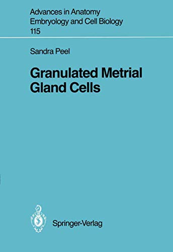 9783540503903: Granulated Metrial Gland Cells: 115 (Advances in Anatomy, Embryology and Cell Biology)