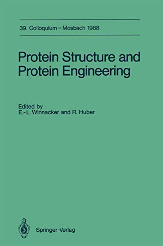 Stock image for Protein Structure and Protein Engineering. Colloquium der Gesellschaft fr Biologische Chemie 14.-16. April 1988 in Mosbach Baden. with 60 figures for sale by Abrahamschacht-Antiquariat Schmidt