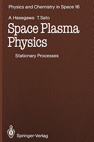 9783540504115: Space Plasma Physics: 1 Stationary Processes (Physics and Chemistry in Space)