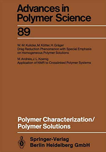 9783540504733: Polymer Characterization/Polymer Solutions: 89 (Advances in Polymer Science)