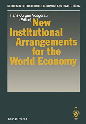 Beispielbild fr New Institutional Arrangements for the World Economy zum Verkauf von Better World Books