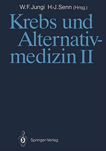 Krebs und Alternativmedizin II (German Edition) [Soft Cover ] - Jungi, Walter F.