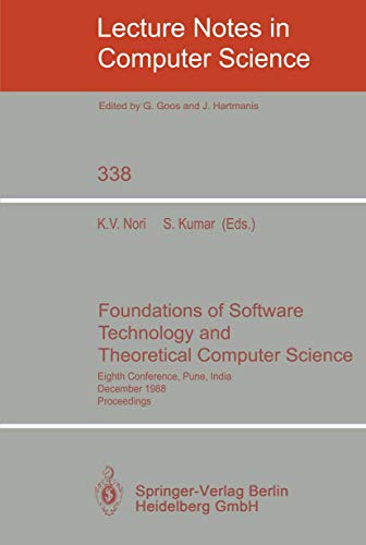 9783540505174: Foundations of Software Technology and Theoretical Computer Science: Eighth Conference, Pune, India, December 21-23, 1988. Proceedings (Lecture Notes in Computer Science, 338)