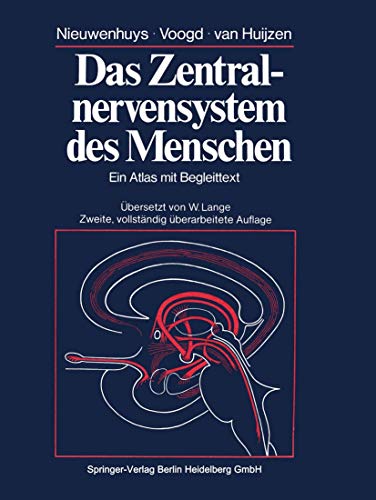 Beispielbild fr Das Zentralnervensystem des Menschen Ein Atlas mit Begleittext Medizin Pharmazie Medizinische Fachgebiete ZNS Zentrales Nervensystem Neurologie Rudolf Nieuwenhuys, Jan Voogd, Christian van Huijzen un. 217 Bilder zum Verkauf von Abrahamschacht-Antiquariat Schmidt