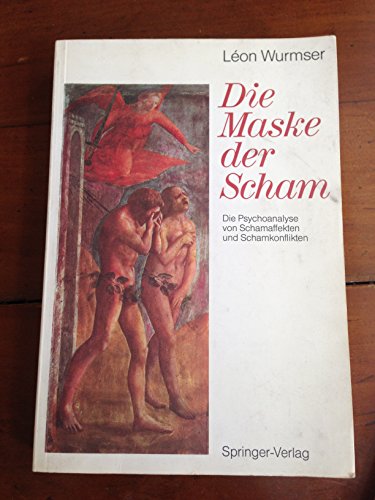 Beispielbild fr Die Maske der Scham: Die Psychoanalyse von Schamaffekten und Schamkonflikten zum Verkauf von medimops