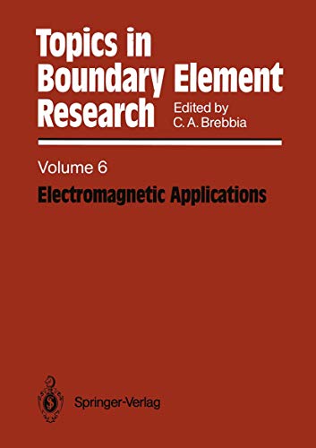 Imagen de archivo de Electromagnetic Applications (Topics in Boundary Element Research, Vol. 6) a la venta por Mispah books