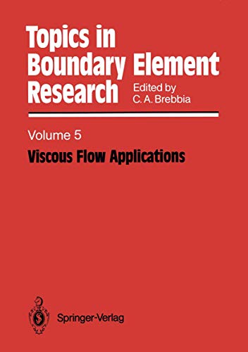 Imagen de archivo de Viscous Flow Applications (Topics in Boundary Element Research, Vol. 5) a la venta por Zubal-Books, Since 1961