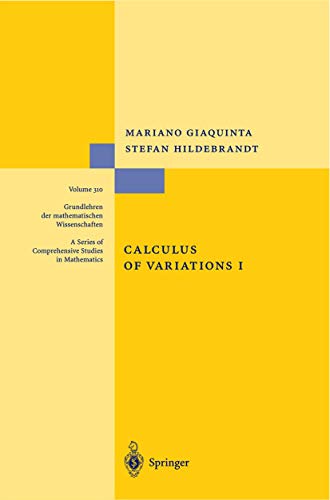 Calculus of Variations I (Grundlehren der mathematischen Wissenschaften, 310, Band 310). - Giaquinta, Mariano; Hildebrandt, Stefan