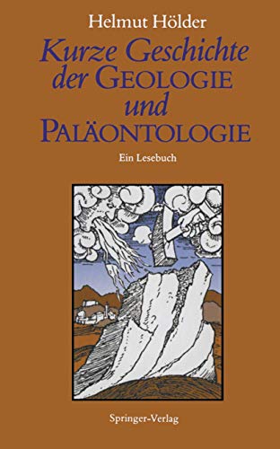 Beispielbild fr Kurze Geschichte der Geologie und Palontologie: Ein Lesebuch zum Verkauf von medimops