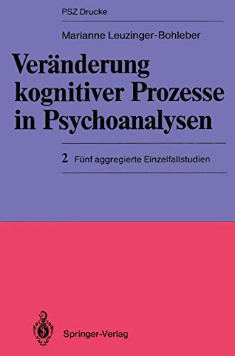 Beispielbild fr Vernderung kognitiver Prozesse in Psychoanalysen: 2 Fnf aggregierte Einzelfallstudien (PSZ-Drucke) zum Verkauf von medimops