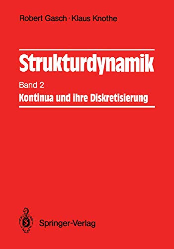 Stock image for Strukturdynamik: Band 2: Kontinua Und Ihre Diskretisierung for sale by Chiron Media