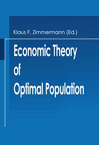 Stock image for Economic Theory of Optimal Population (Microeconomic Studies) for sale by My Dead Aunt's Books