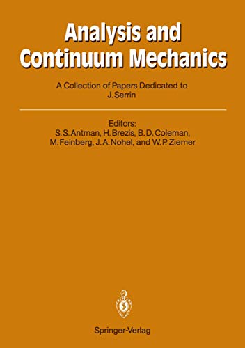 Stock image for Analysis and Continuum Mechanics: A Collection of Papers Dedicated to J. Serrin on His Sixtieth Birthday for sale by Cambridge Rare Books