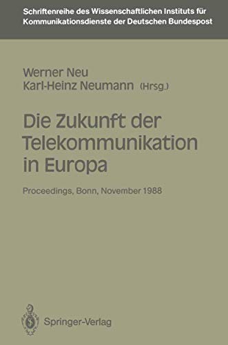 Beispielbild fr Die Zukunft der Telekommunikation in Europa: Proceedings der internationalen Konferenz ''Die Zukunft der Telekommunikation in Europa'' Bonn, 14.-15. . Instituts fr Kommunikationsdienste) zum Verkauf von medimops