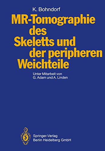 9783540509981: MR-Tomographie des Skeletts und der peripheren Weichteile