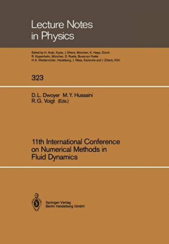 Stock image for 11th International Conference on Numerical Methods in Fluid Dynamics ['Lecture Notes in Physics' Series - No. 323] for sale by Robert Wright, trading as 'The Bookman'