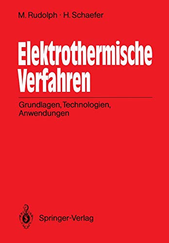 Beispielbild fr Elektrothermische Verfahren : Grundlagen, Technologien, Anwendungen zum Verkauf von Buchpark