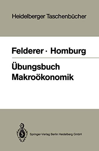 Stock image for bungsbuch Makrokonomik / B. Felderer ; S. Homburg for sale by Versandantiquariat Buchegger