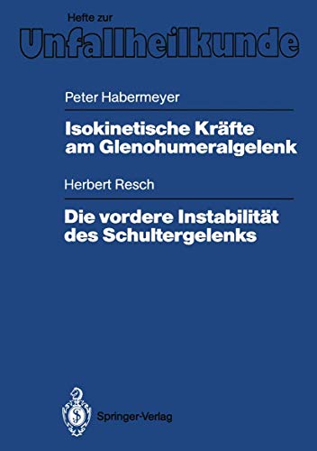 Stock image for Isokinetische Krafte Am Glenohumeralgelenk. Die Vordere Instabilitat Des Schultergelenks for sale by Books Puddle