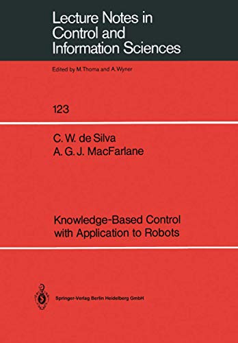 Imagen de archivo de Knowledge-Based Control with Application to Robots (Lecture Notes in Control and Information Sciences) a la venta por Hay-on-Wye Booksellers