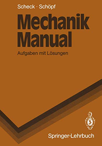 Beispielbild fr Mechanik Manual. Aufgaben mit Lsungen (Springer-Lehrbuch) zum Verkauf von medimops