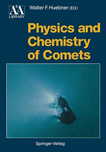 Imagen de archivo de Physics and Chemistry of Comets. With a foreword by Fred L. Whipple (Astronomy and Astrophysics Library) a la venta por Zubal-Books, Since 1961