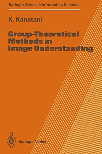 Stock image for Group Theoretical Methods in Image Understanding for sale by Ammareal