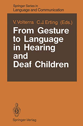 Imagen de archivo de From Gesture to Language in Hearing and Deaf Children (Springer Series in Language and Communication) a la venta por Fireside Bookshop