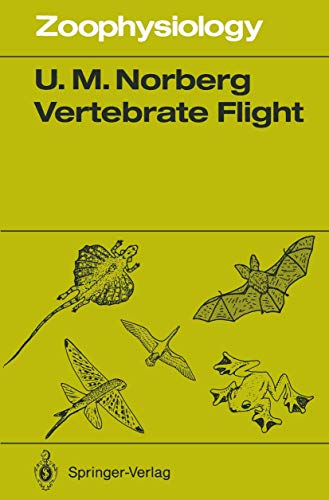 Imagen de archivo de Vertebrate Flight: Mechanics, Physiology, Morphology, Ecology and Evolution: 27 (Zoophysiology) a la venta por Anybook.com