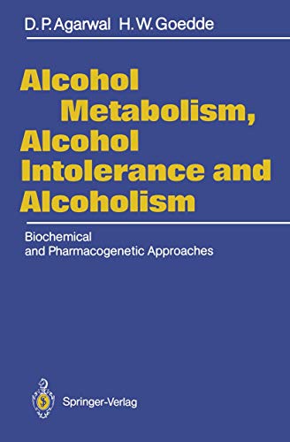 Stock image for Alcohol Metabolism, Alcohol Intolerance, and Alcoholism: Biochemical and Pharmacogenetic Approaches for sale by Mispah books