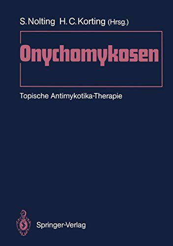 9783540514312: Onychomykosen: Topische Antimykotika-Therapie