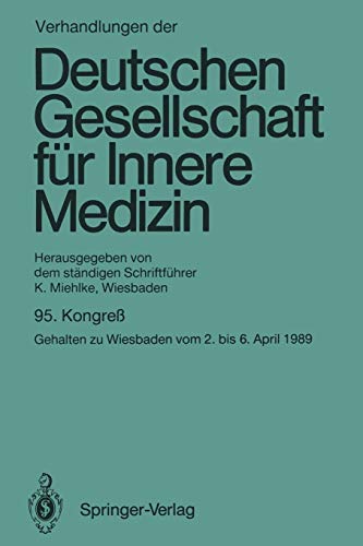 Stock image for Verhandlungen der Deutschen Gesellschaft fur Innere Medizin : Kongre gehalten zu Wiesbaden vom 2. bis 6. April 1989 for sale by Chiron Media