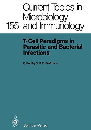 Imagen de archivo de T-Cell Paradigms in Parasitic and Bacterial Infections (Current Topics in Microbiology and Immunology) Kaufmann, Stefan H.E. a la venta por CONTINENTAL MEDIA & BEYOND