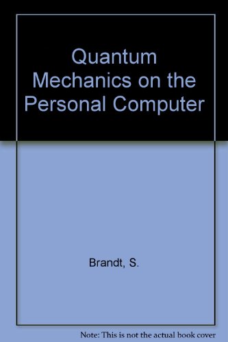 Imagen de archivo de Quantum Mechanics on the Personal Computer a la venta por ThriftBooks-Atlanta