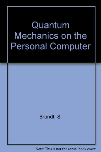 Stock image for Quantum Mechanics on the Personal Computer for sale by ThriftBooks-Atlanta