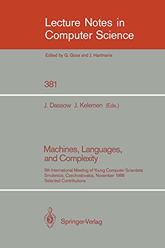 9783540515425: Machine, Languages, and Complexity: 5th International Meeting of Young Comp. Scientists Smolenice,Czechoslovakia, Nov 14-18,1998 Selected ... 382 (Lecture Notes in Computer Science)
