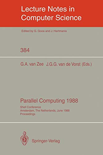 Imagen de archivo de Parallel Computing 1988 : Shell Conference, Amsterdam, The Netherlands, June 1/2, 1988; Proceedings a la venta por Chiron Media
