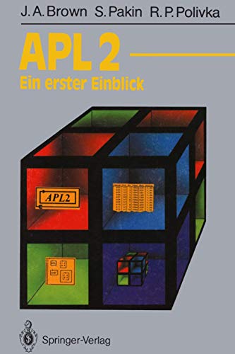 Stock image for APL2: Ein erster Einblick (Informationstechnik und Datenverarbeitung) (German Edition) for sale by Lucky's Textbooks