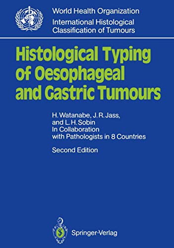 Beispielbild fr Histological Typing of Oesophageal and Gastric Tumours zum Verkauf von Ganymed - Wissenschaftliches Antiquariat