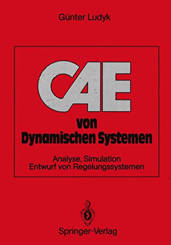 9783540516767: C.A.E. von Dynamischen Systemen: Analyse, Simulation, Entwurf von Regelungssystemen (German Edition)