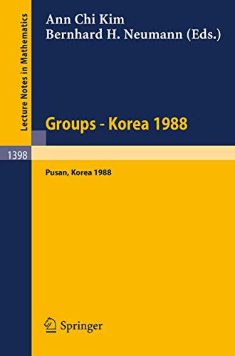 Beispielbild fr Groups - Korea 1988 : Proceedings of a Conference on Group Theory, held in Pusan, Korea, August 15-21, 1988 zum Verkauf von Chiron Media