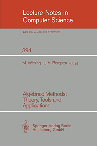 Stock image for Algebraic Methods: Theory, Tools and Applications (Lecture Notes in Computer Science) for sale by GuthrieBooks